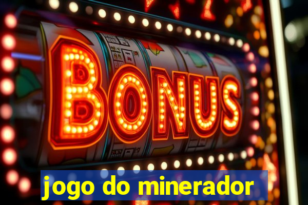 jogo do minerador